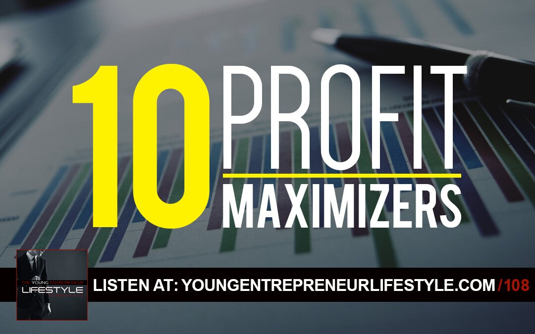 10 Profit Maximizers