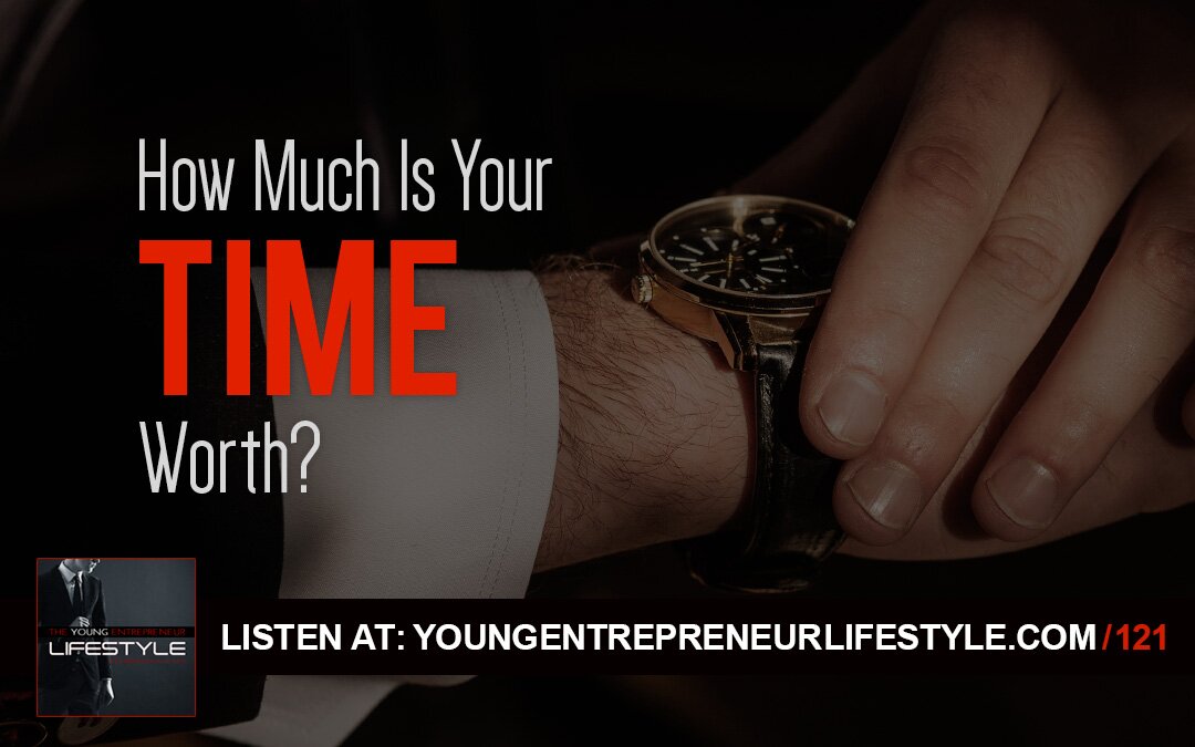 How Much Is Your Time Worth?