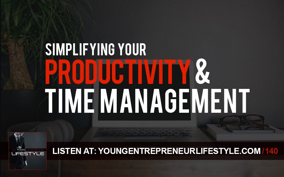 Simplifying Your Productivity and Time Management