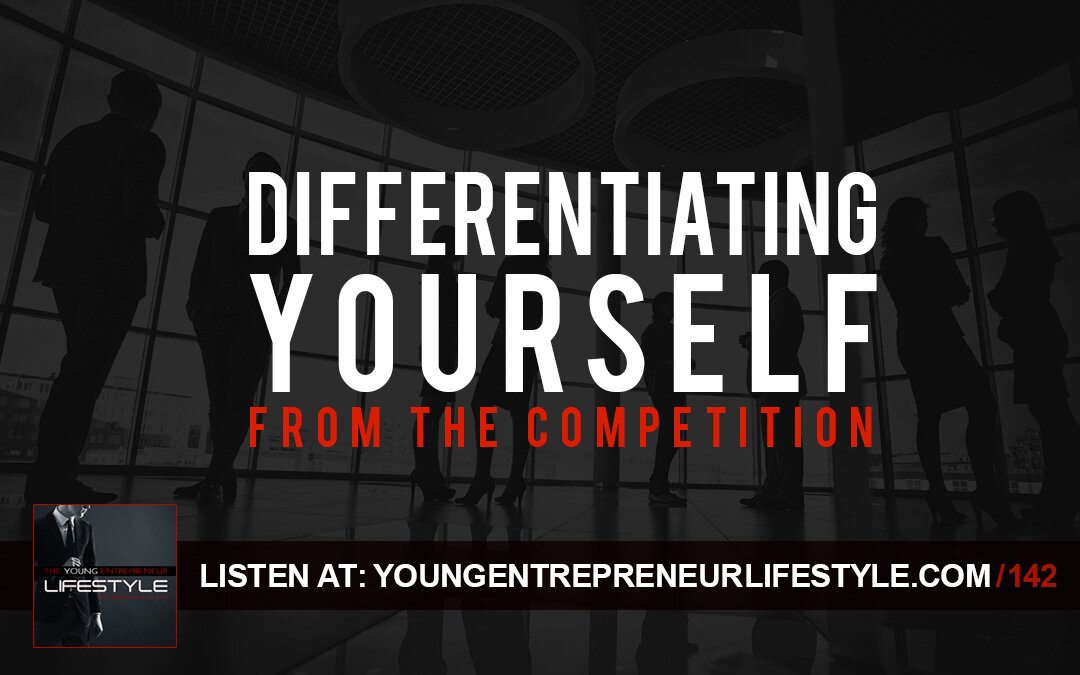 Differentiating Yourself from the Competition