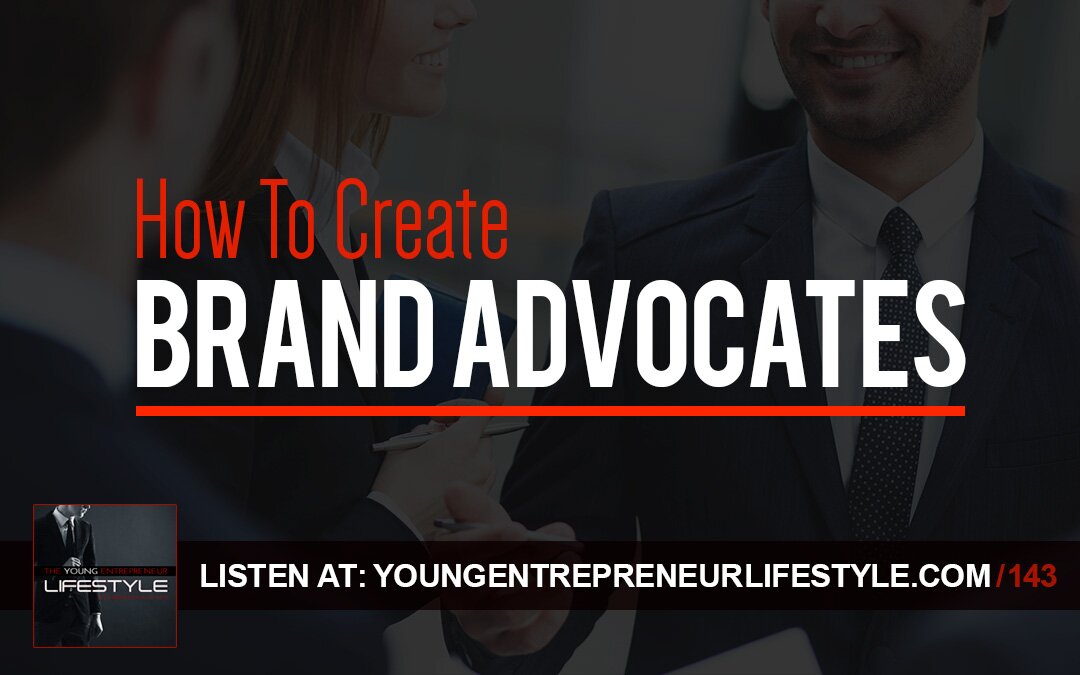 How to Create Brand Advocates