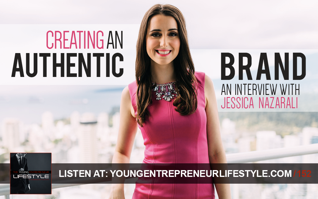 Creating an Authentic Brand | An Interview with Jessica Nazarali